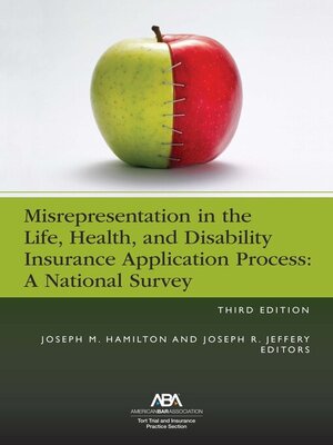 cover image of Misrepresentation in the Life, Health, and Disability Insurance Application Process
